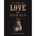 All for the Love of Horses