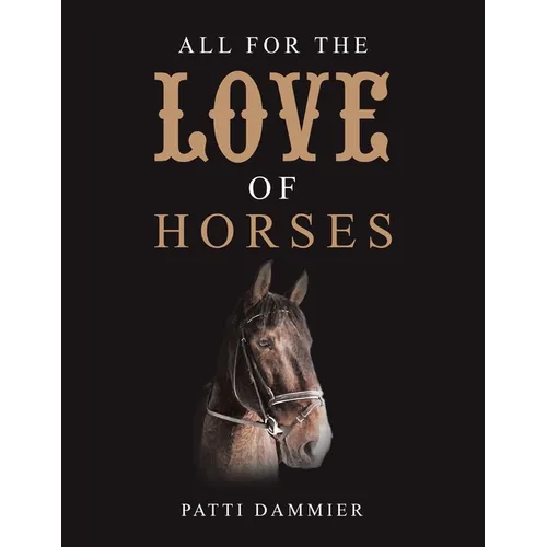 All for the Love of Horses