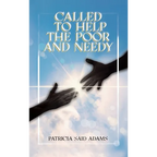Called to Help the Poor and Needy - Hardcover