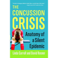 Concussion Crisis: Anatomy of a Silent Epidemic