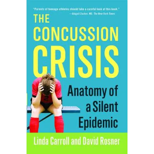 Concussion Crisis: Anatomy of a Silent Epidemic