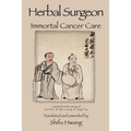 Herbal Surgeon Immortal Cancer Care