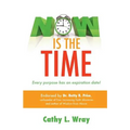 Now is the Time