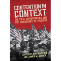 Contention in Context: Political Opportunities and the Emergence of Protest