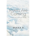 Rivers Are Coming: Essays and Poems on Healing