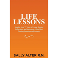 Life Lessons: Insights from 77 Years of Living: Stories, Reflections, and Answers to Life's Most Pressing Questions and Answers
