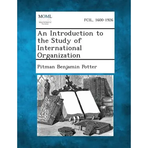 An Introduction to the Study of International Organization