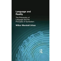 Language and Reality: The Philosophy of Language and the Principles of Symbolism