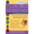 Colored Gemstones 3/E: The Antoinette Matlin's Buying Guide