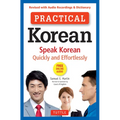Practical Korean: Speak Korean Quickly and Effortlessly (Revised with Audio Recordings & Dictionary)