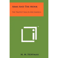 Arms and the Monk: The Trappist Saga in Mid America