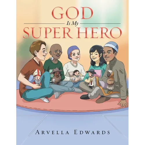 God Is My Super Hero