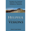 Helpful Visions: The Faith-Promoting Series Book 14