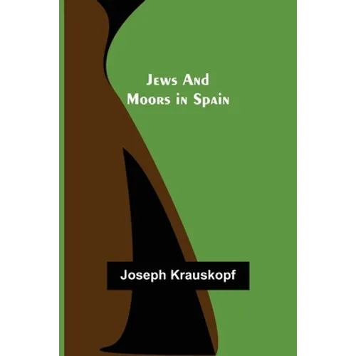 Jews and Moors in Spain