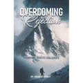 Overcoming Rejection: Triumphing Over Its Challenges