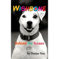 Wishbone - Behind the Scenes (hardback)