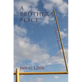 A Brother's Peace: A Novel of Relationships