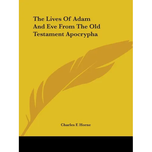 The Lives Of Adam And Eve From The Old Testament Apocrypha