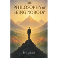 The Philosophy of Being Nobody