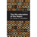 The Mis-Education of the Negro