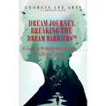 Dream Journey, Breaking the Dream Barriers
