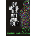 How Writing Helps With Mental Health