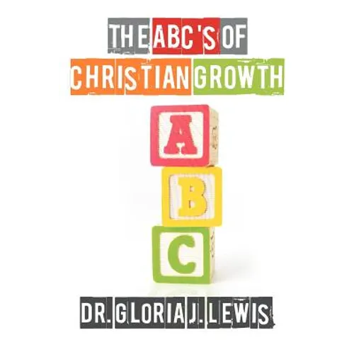 The ABC's of Christian Growth