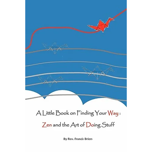 A Little Book on Finding Your Way