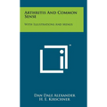 Arthritis And Common Sense: With Illustrations And Menus