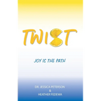 Twist: Joy Is the Path - Paperback