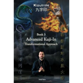 Kuji-In 3: Advanced Kuji-In: Transformational Approach