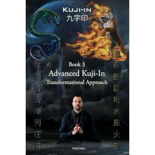 Kuji-In 3: Advanced Kuji-In: Transformational Approach