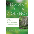 Surviving Sexual Violence: A Guide to Recovery and Empowerment