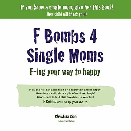 F Bombs 4 Single Moms