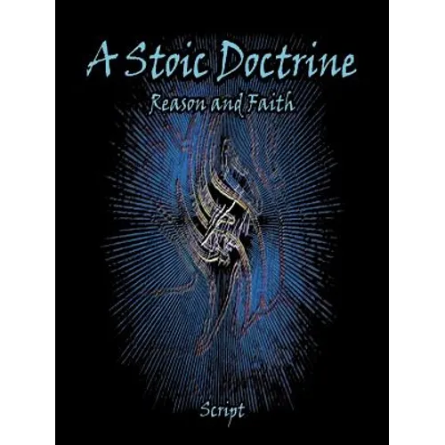 A Stoic Doctrine: Reason and Faith