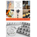 The Keto Grill 14-Day Keto Kick-Start: The Keto Grill 14Day Keto Kick-Start Jump-Start Your Journey to a Healthier You