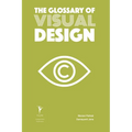 The Glossary of Visual Design