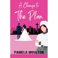 A Change to the Plan