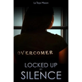 Locked Up By Silence