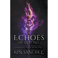 Echoes of Destiny (Shadowguards Book One)