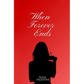 When Forever Ends