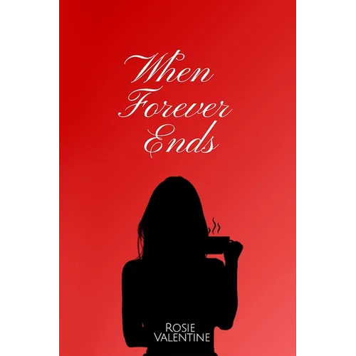 When Forever Ends