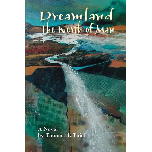 Dreamland (the Worth of Man)