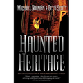 Haunted Heritage: A Definitive Collection of North American Ghost Stories