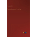 Popular Lectures on Preaching