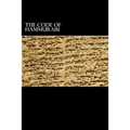 The Code of Hammurabi: King of Babylon B.C. 2285-2242