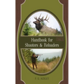 Handbook for Shooters and Reloaders