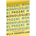 Prozac Monologues: A Voice from the Edge