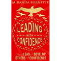 Leading With Confidence: How to Lead and Develop Others With Confidence