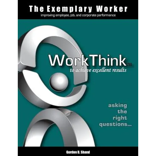The Exemplary Worker: WorkThink